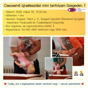 Csecsemő újraélesztési tanfolyam, 2026-05-30.